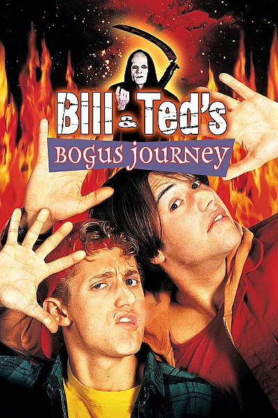 Bill and Ted’s Bogus Journey